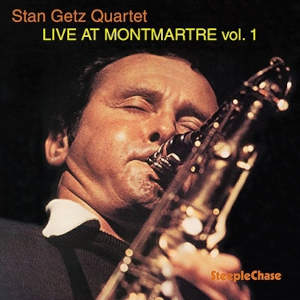 Stan Getz Quartet: Live at Montmarte, Vol. 1