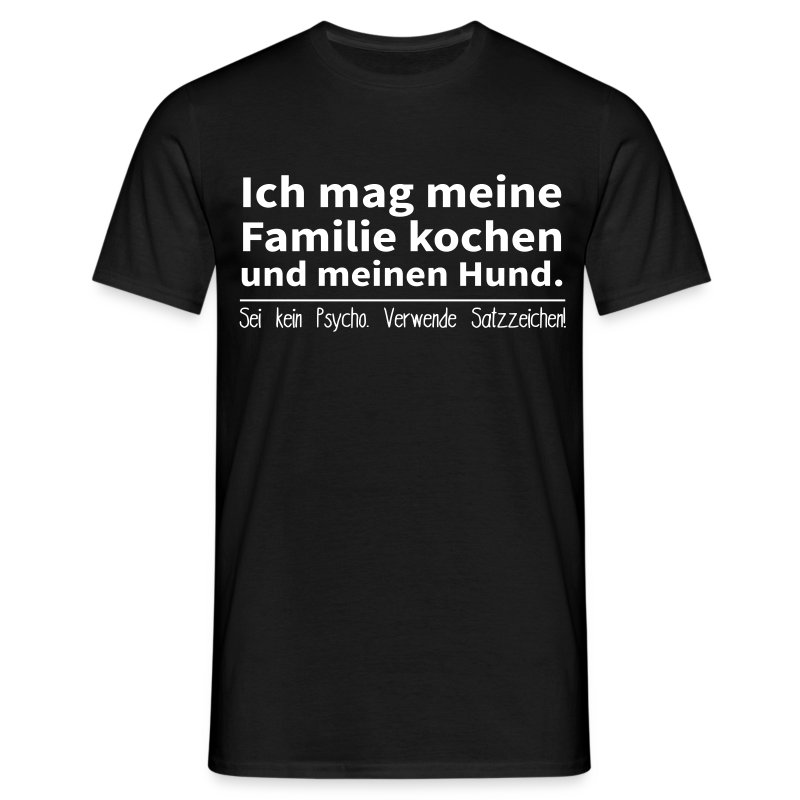 sei-kein-psycho-verwende-satzzeichen-t-shirts-maenner-t-shirt.jpg