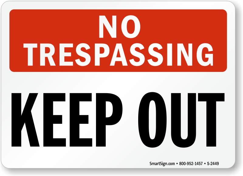 No Trespassing Keep Out Sign, SKU: S-2449