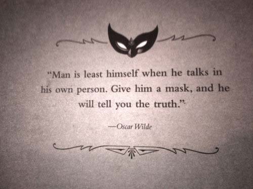 Man-is-least-himself-when-he-talks-his-own-person-Give-him-a-mask-and-he-will-tell-you-the-truth.jpg