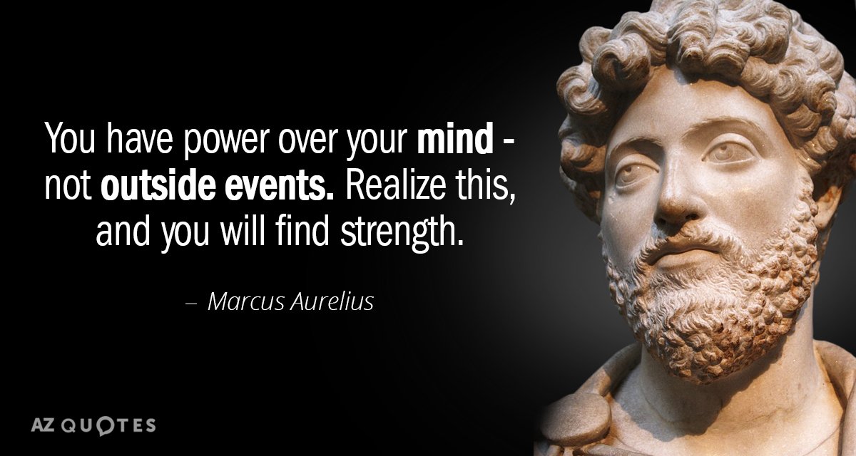 Quotation-Marcus-Aurelius-You-have-power-over-your-mind-not-outside-events-Realize-1-30-33.jpg