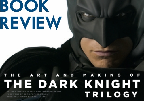 review-the-art-and-making-of-the-dark-knight-trilogy-book.jpg