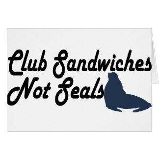 club_sandwiches_not_seals_card-r41fb2f94c892400da01db4902612216b_xvuak_8byvr_324.jpg