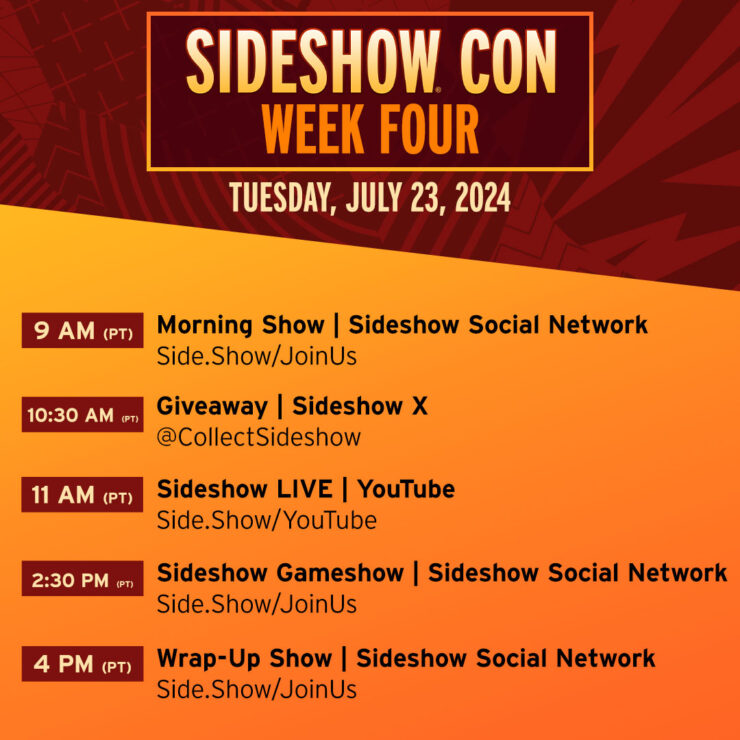 Sideshow Con Week Four July 23 schedule