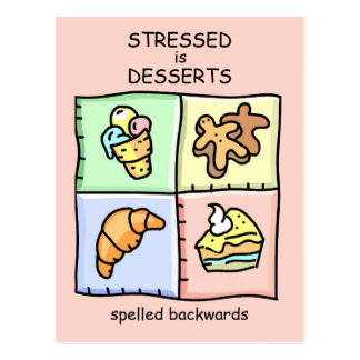 stressed_is_desserts_spelled_backwards_postcard-re6eb84abb8614f0f95723691362bda60_vgbaq_8byvr_324.jpg