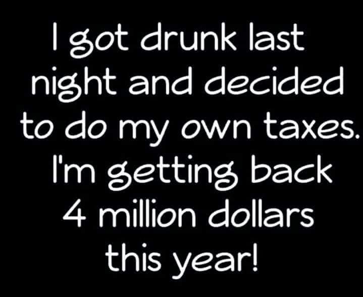 Did-my-taxes-last-night....jpg