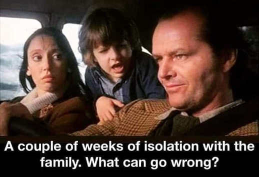shining-family-couple-weeks-in-isolation-what-could-go-wrong.jpg