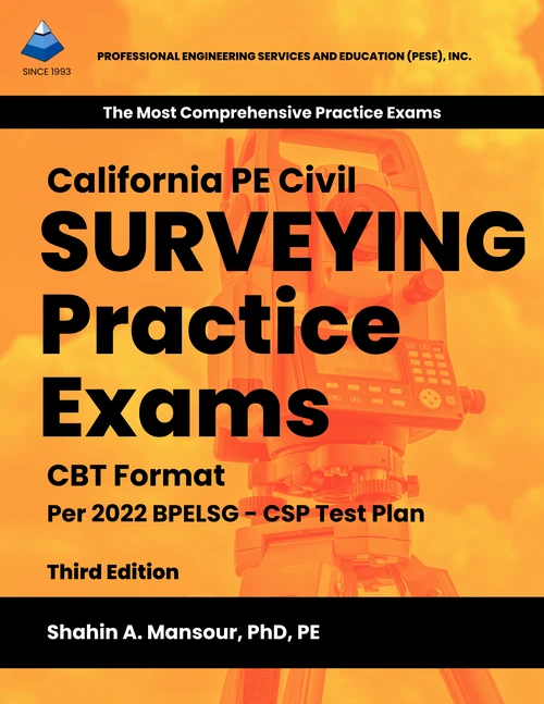 Surveying Practice Exams and Solutions for California PE Civil License, 3rd edition