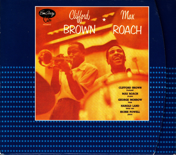 Clifford Brown And Max Roach – Clifford Brown And Max Roach (2000 ...