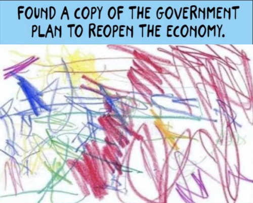 found-copy-of-government-plan-to-reopen-economy-written-in-crayon.jpg