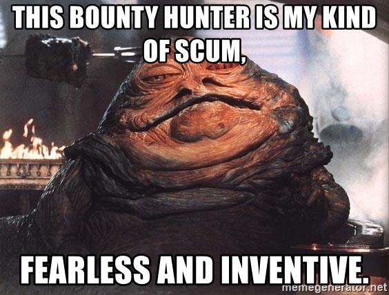 this-bounty-hunter-is-my-kind-of-scum-fearless-and-inventive.jpg