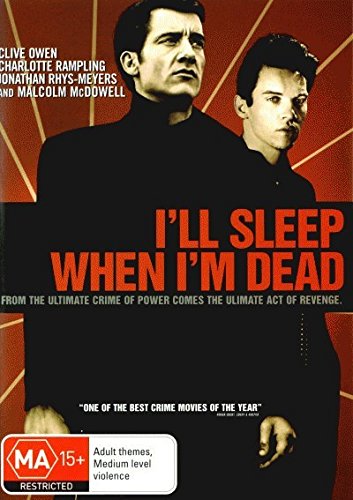 I'll Sleep When I'm Dead - Movie Reviews and Movie Ratings | TVGuide.com