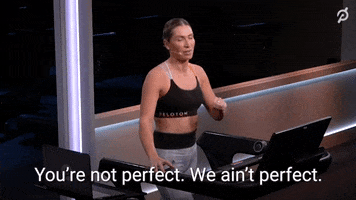 Youre Not Perfect GIF by Peloton