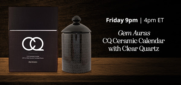 Friday 9pm | 4pm ET  Gem Auras CQ Ceramic Calendar with Clear Quartz