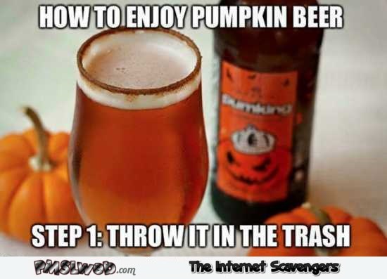 37-how-to-enjoy-pumpkin-beer-funny-meme.jpg