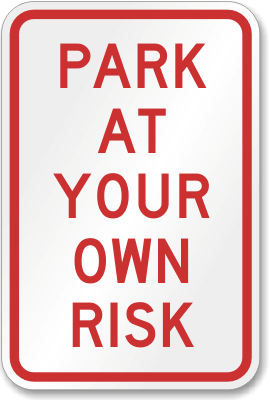 Own-Risk-No-Parking-Sign.gif