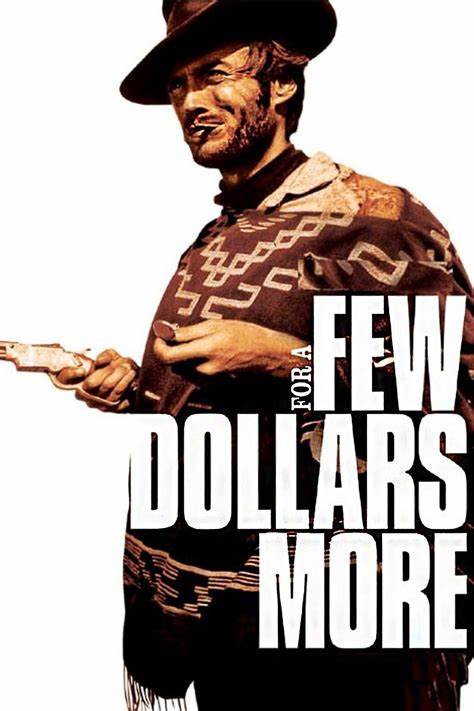 For a Few Dollars More Poster - For a Few Dollars More Picture (253109)