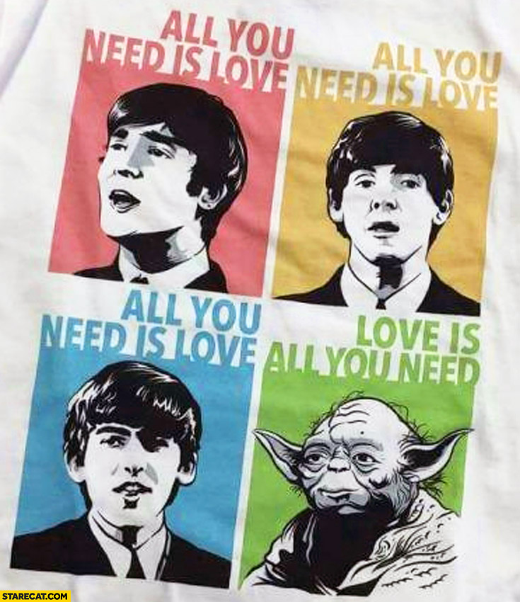 all-you-need-is-love-yoda-love-is-all-you-need.jpg