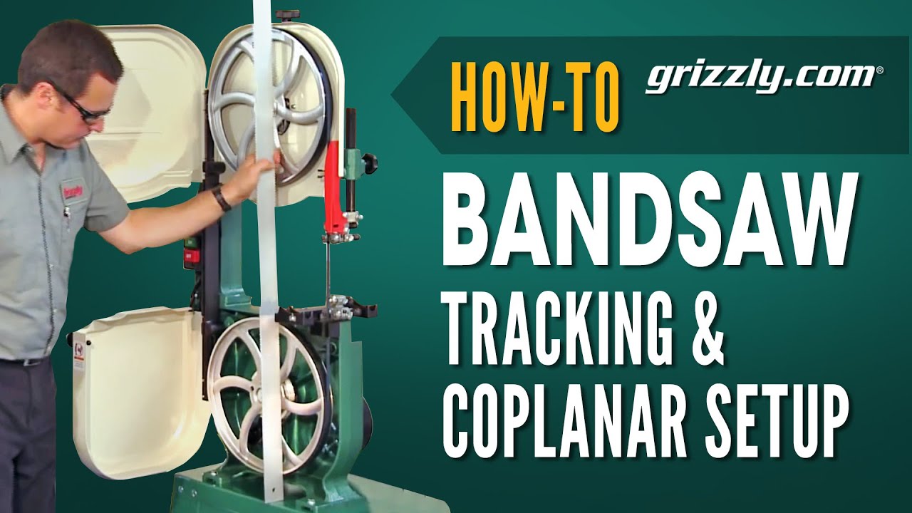 How To: Bandsaw Tracking and Coplanar Setup and Adjustment - YouTube
