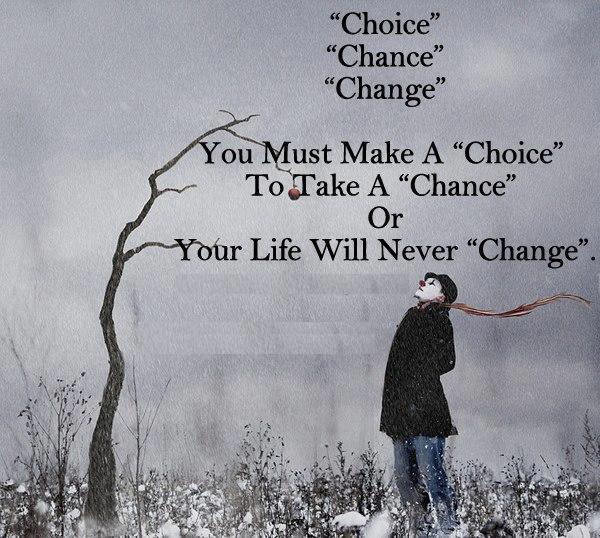 Quote-on-Choice-Chance-and-Change.jpg