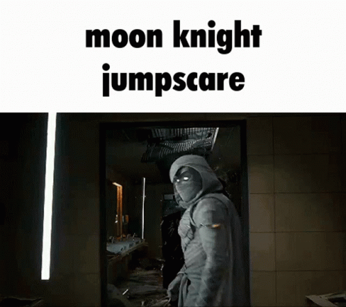 moon-knight-jumpscare.gif