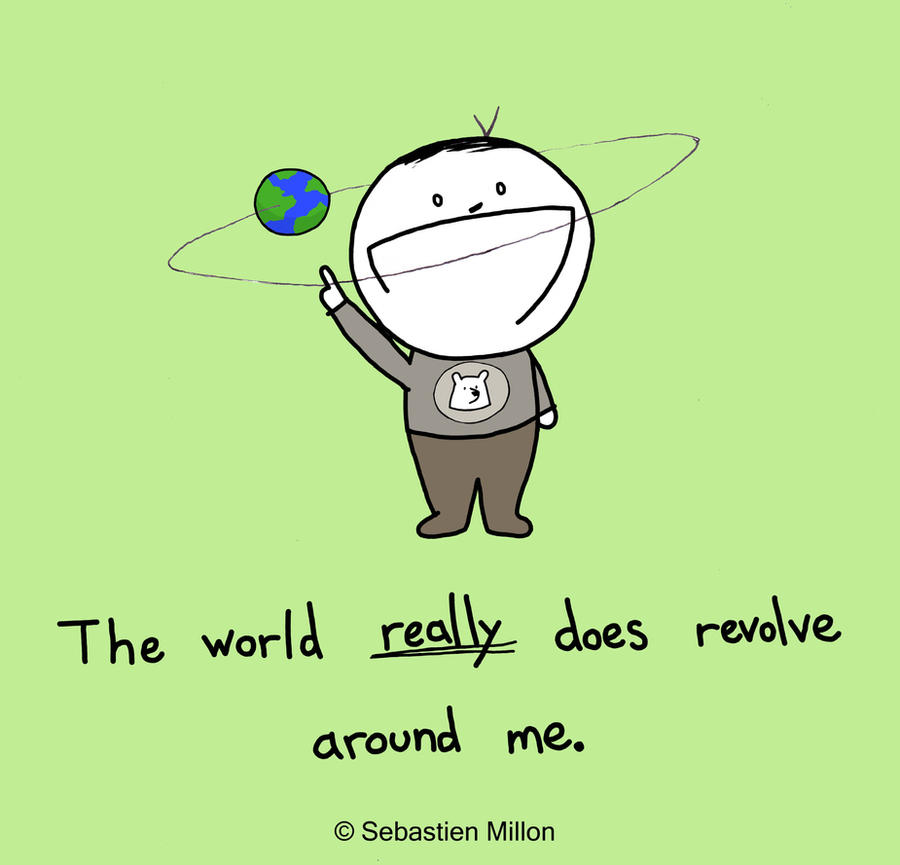 World_Revolves_Around_Me_by_sebreg.jpg