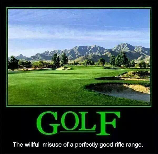 golf-the-willful-misuse-of-a-perfectly-good-rifle-range.jpg