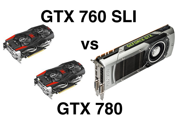 GTX760SLIvsGTX780.jpg