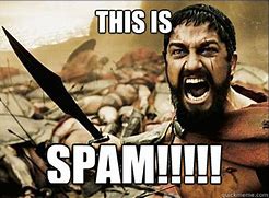 Image result for spam memes