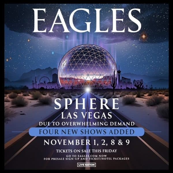 Eagles Add Four Weekend Shows To Sphere Residency - Pollstar News