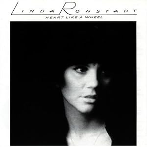 Linda Ronstadt - Heart Like a Wheel - Amazon.com Music