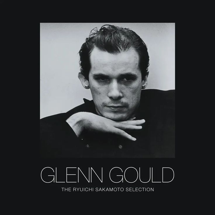 ‎Glenn Gould - The Ryuichi Sakamoto Selection [Complete Version] by ...