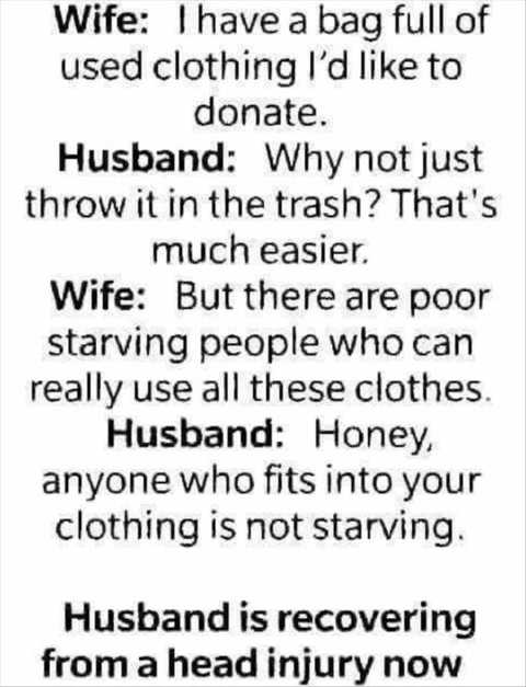 wife-bag-used-clothes-to-donate-husband-if-can-fit-into-not-starving.jpg