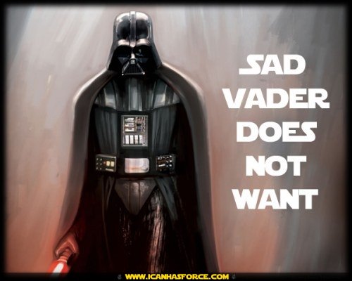 star_wars_vader_sad_does_not_want0.jpg