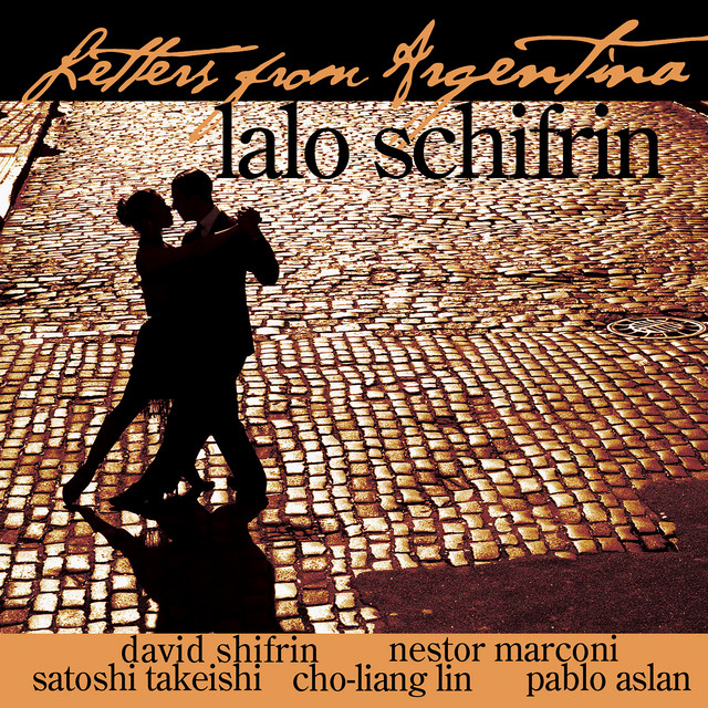 Letters from Argentina - Album by Lalo Schifrin | Spotify