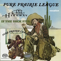 Pure Prairie League - Two Lane Highway & If the Shoe Fits [SACD Hybrid Multi-channel]