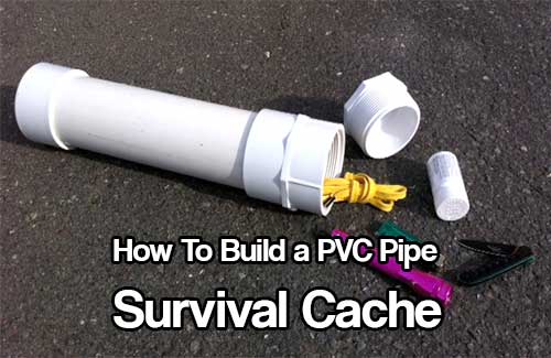 How-To-Build-a-PVC-Pipe-Survival-Cache.jpg