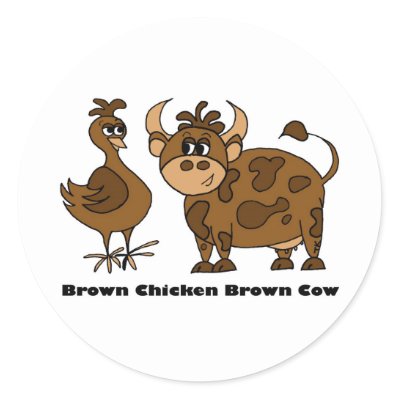 brown_chicken_brown_cow_round_sticker-p217413506032062523qjcl_400.jpg