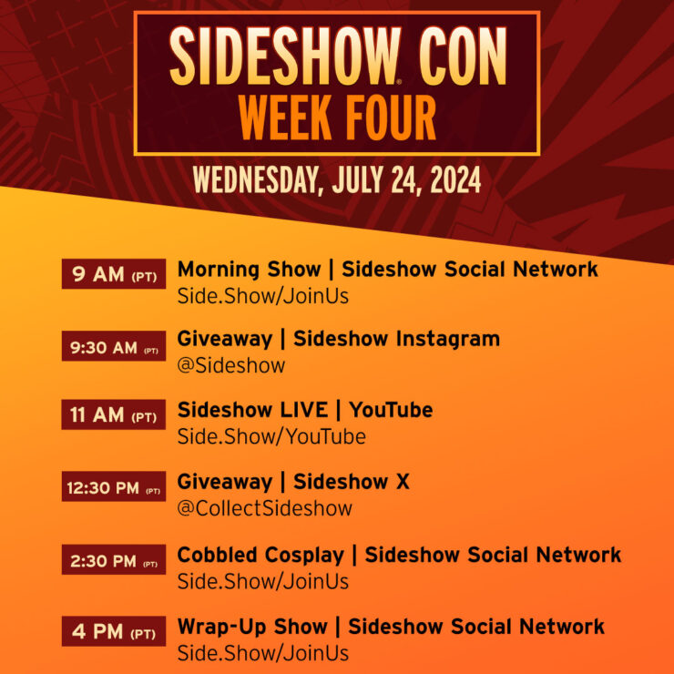 Sideshow Con Week Four July 24 schedule