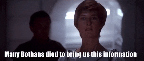 many-bothans-died-to-bring-us-this-information-mon-mothma.gif