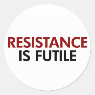resistance_is_futile_stickers-r13cb1ea9e18b4bb9ba388268c088d3bc_v9waf_8byvr_324.jpg