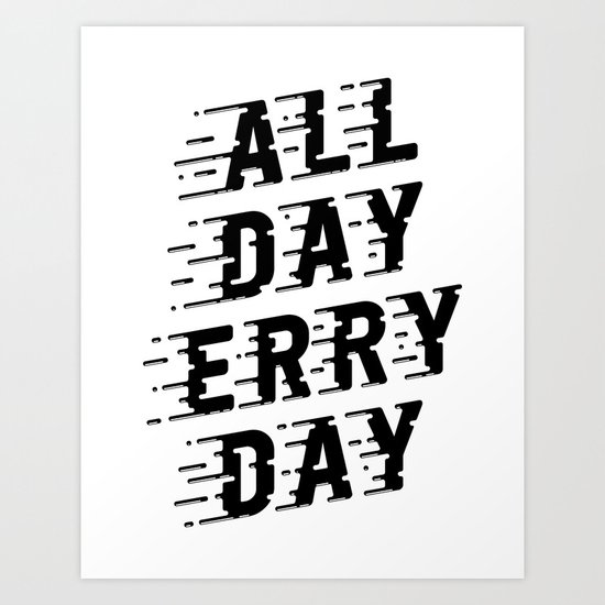 all-day-erry-day-prints.jpg