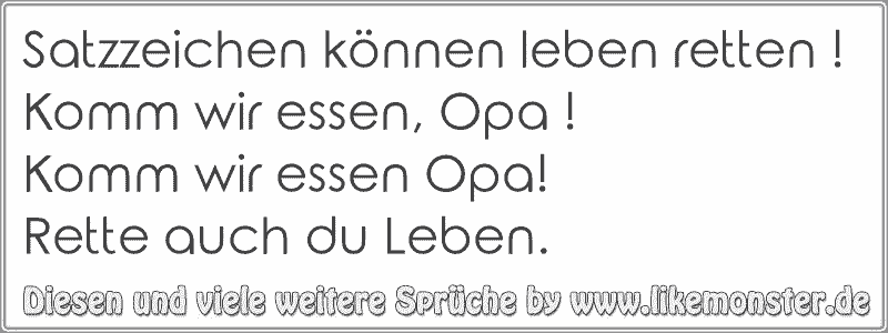 satzzeichen-koennen-leben-retten-komm-wir-essen-opa-komm-wir-essen-oparette-auch-du-leben.png