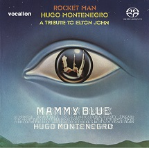 Hugo Montenegro:  Rocket Man - A Tribute To Elton John & Mammy Blue [SACD Hybrid Multi-channel]