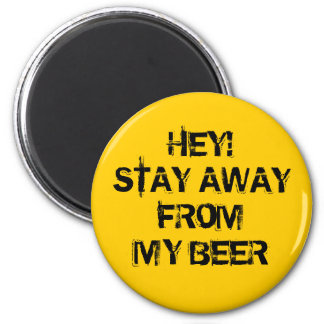 hey_stay_away_from_my_beer_magnet-r8544ca9c102c4d5cb1b15fdbeb554d94_x7js9_8byvr_324.jpg