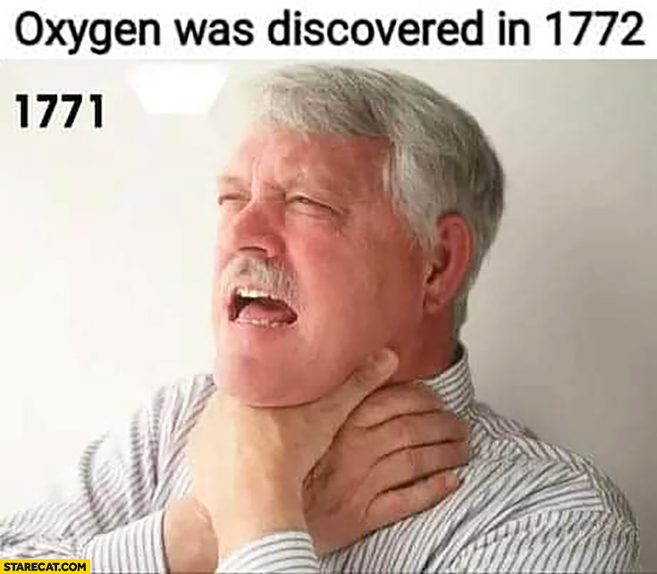 oxygen-was-discovered-in-1772-in-1771-people-were-suffocating.jpg
