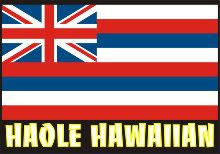 Haole_Hawaiian_5x35-2.jpg