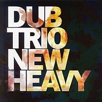 200px-Dub_Trio_-_New_Heavy.jpg