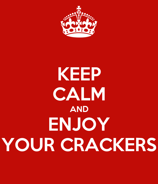 keep-calm-and-enjoy-your-crackers.png