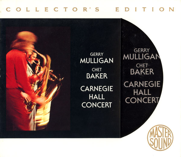 Gerry Mulligan / Chet Baker - Carnegie Hall Concert (1995, Gold Disc ...